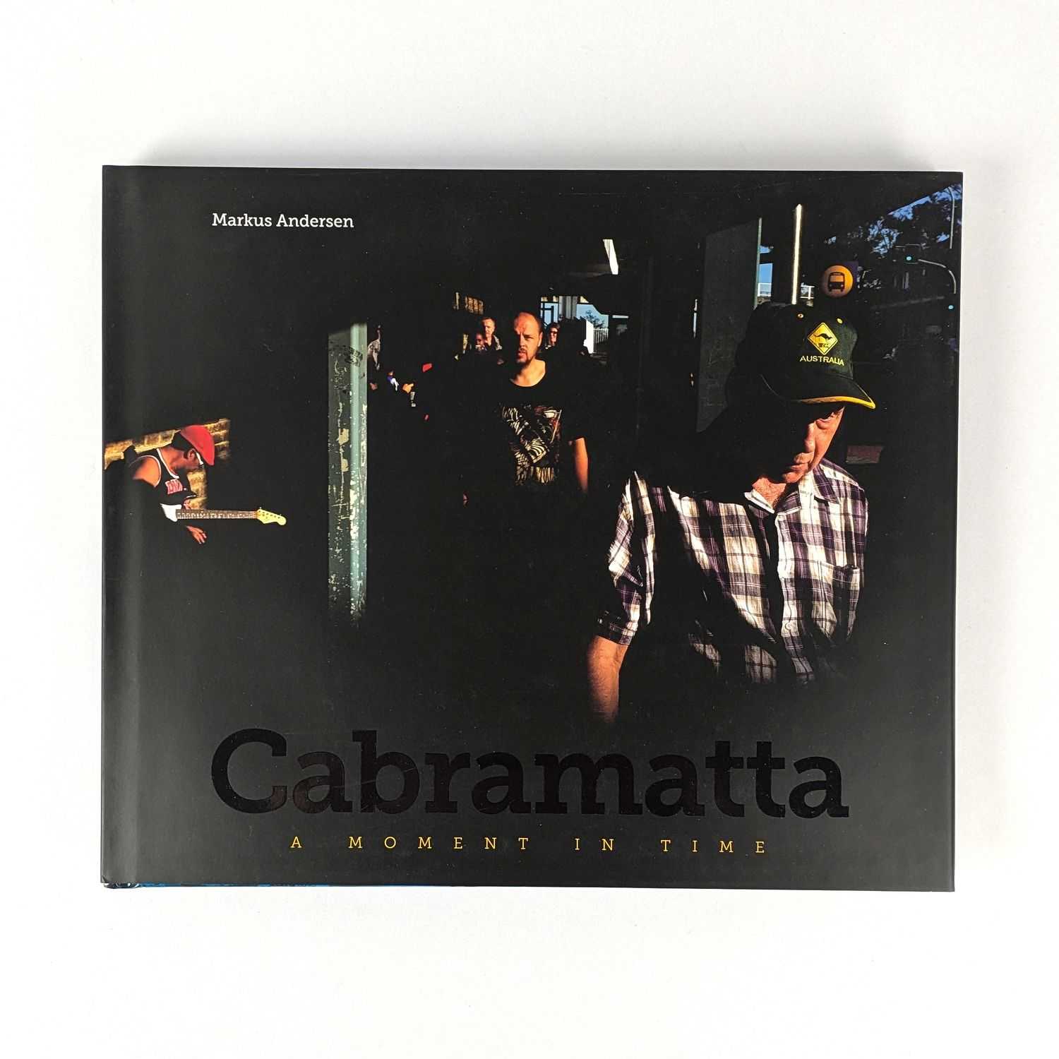 Markus Andersen - Cabramatta: A Moment in Time