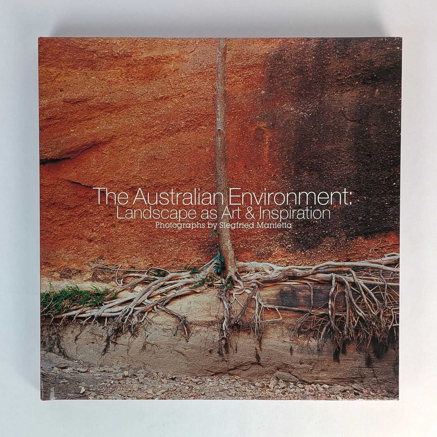 Siegfried Manietta - The Australian Environment: Landscape as Art & Inspiration
