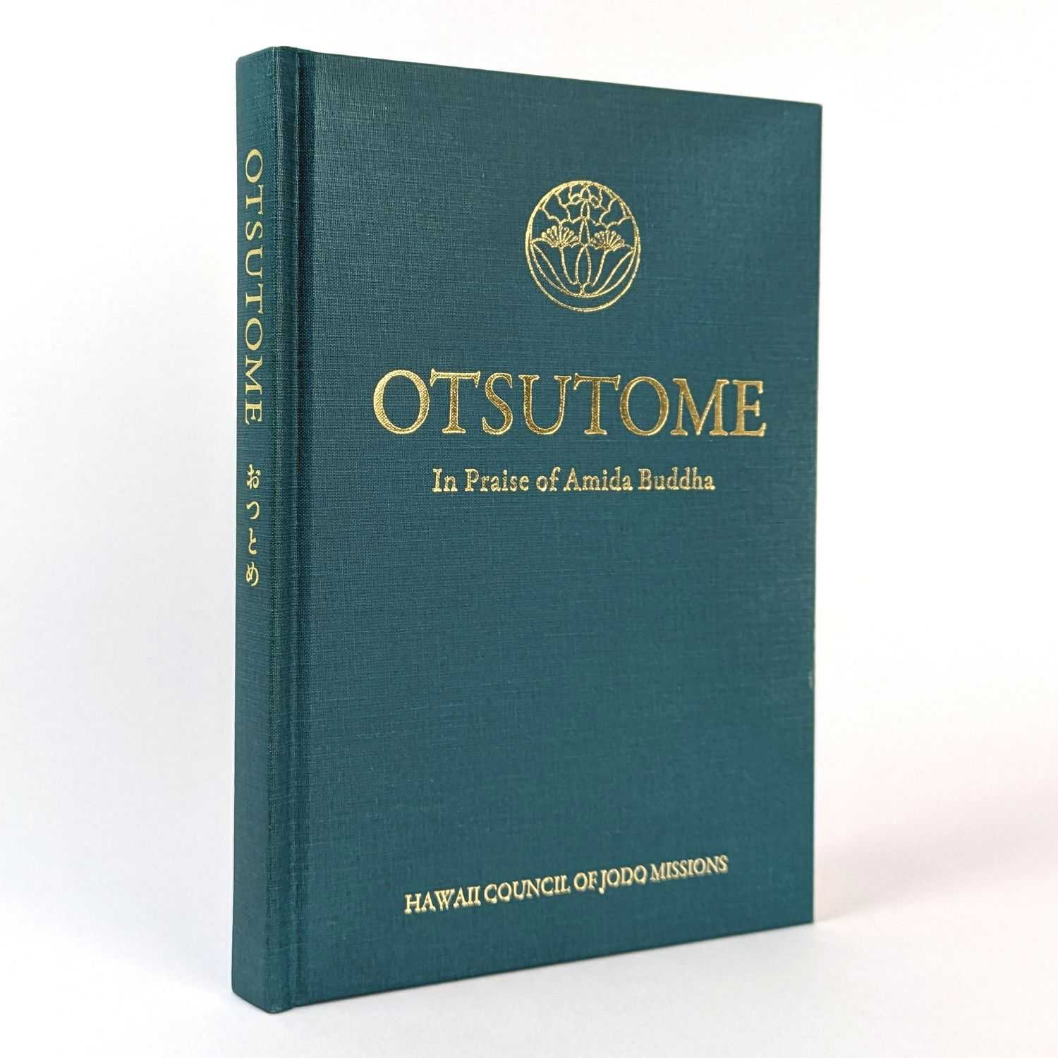 Hawaii Council of Jodo Missions - Otsutome: In Praise of Amida Buddha