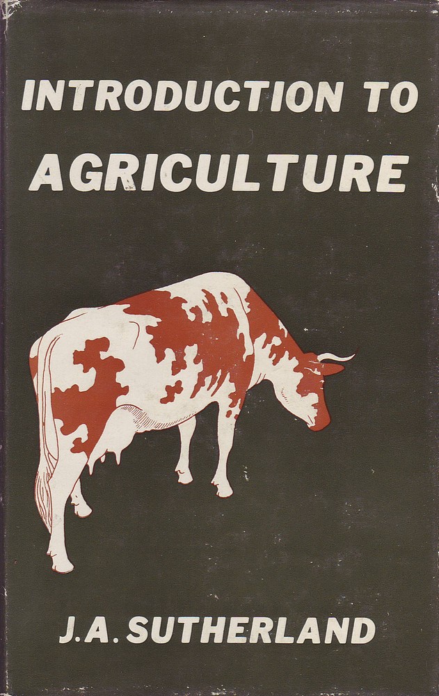J.A. Sutherland INTRODUCTION TO AGRICULTURE HC Book eBay
