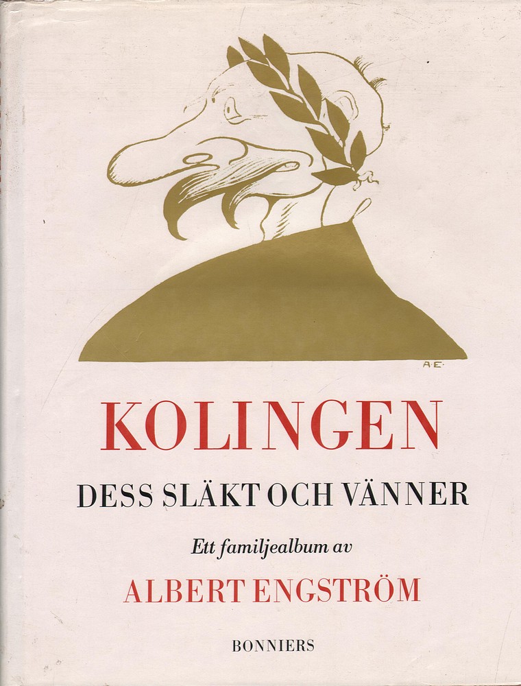 Albert Engstrom Kolingen Dess Slakt Och Vanner 1st Ed Hc Book