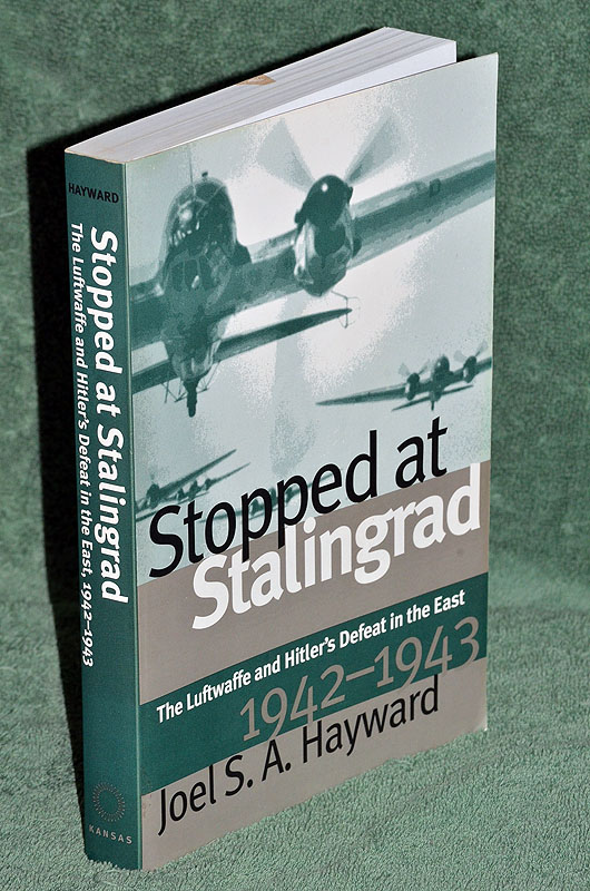 Stopped at Stalingrad: The Luftwaffe and Hitler's Defeat in the East, 1942