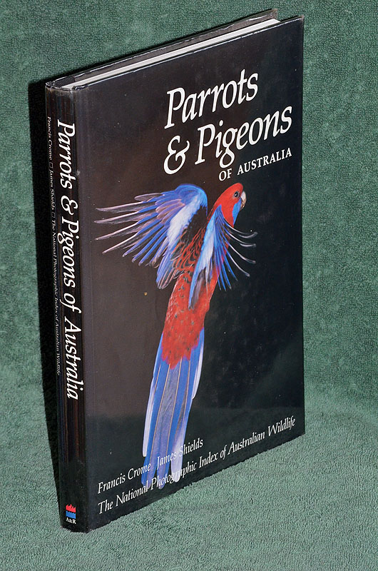 Parrots & Pigeons of Australia : The National Photographic Index of Australian Wildlife
