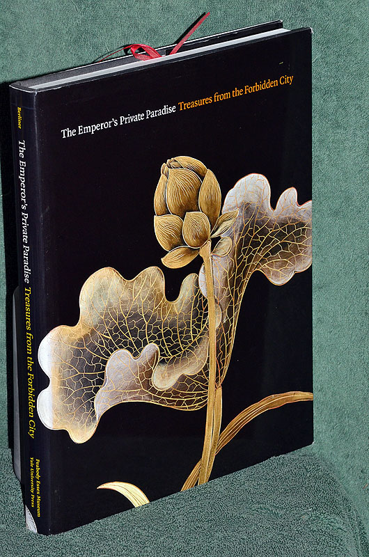 The Emperor's Private Paradise: Treasures From the Forbidden City