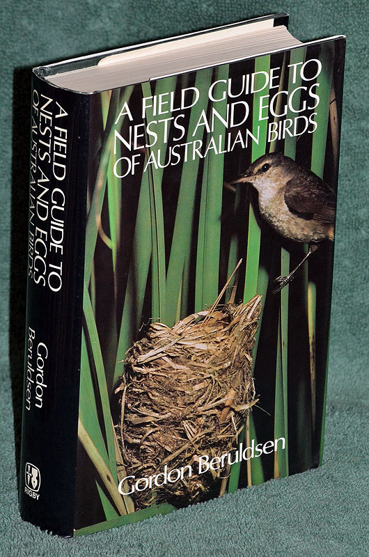 A Field Guide to Nests and Eggs of Australian Birds