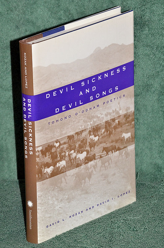 Devil Sickness and Devil Songs: Tohon O'Odham Poetics