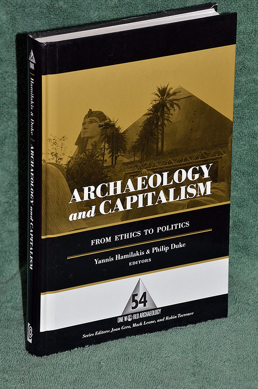 Archaeology and Capitalism: From Ethics to Politics