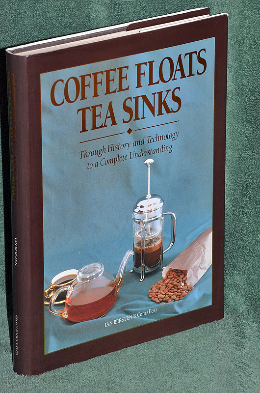 Coffee Floats Tea Sinks: Through History and Technology to a Complete Understanding