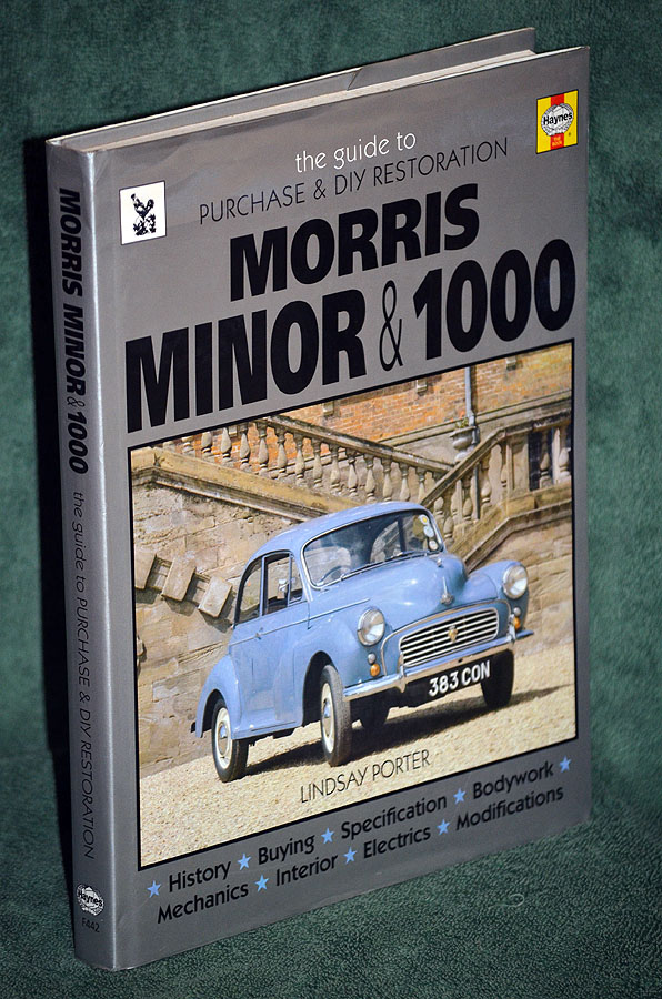 Morris Minor & 1000: The Guide to Purchase & DIY Restoration