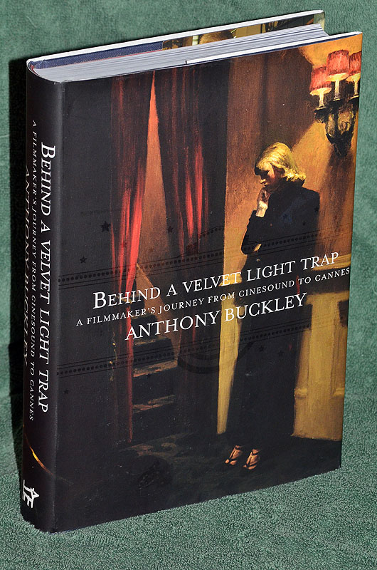 Behind a Velvet Light Trap: A Filmmaker's Journey From Cinesound to Cannes