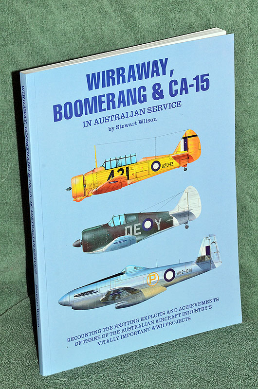 Wirraway, Boomerang & CA-15 in Australian Service