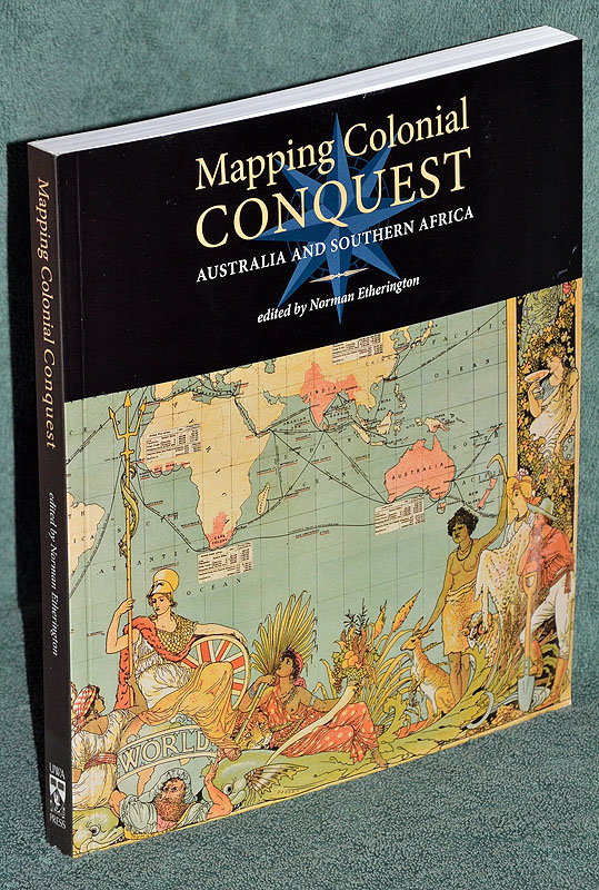Mapping Colonial Conquest: Australia and Southern Africa