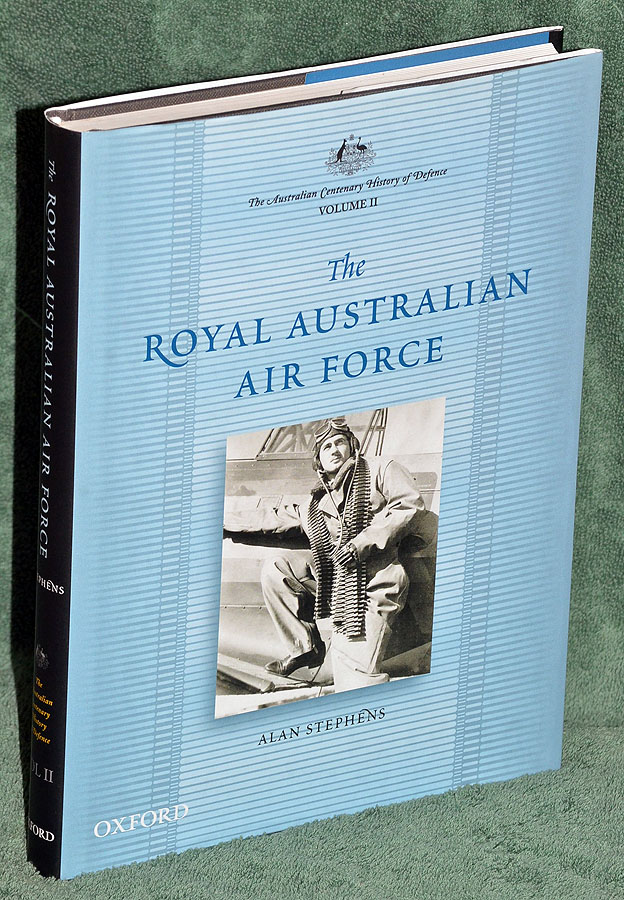 The Australian Centenary History of Defence Volume II: The Royal Australian Air Force