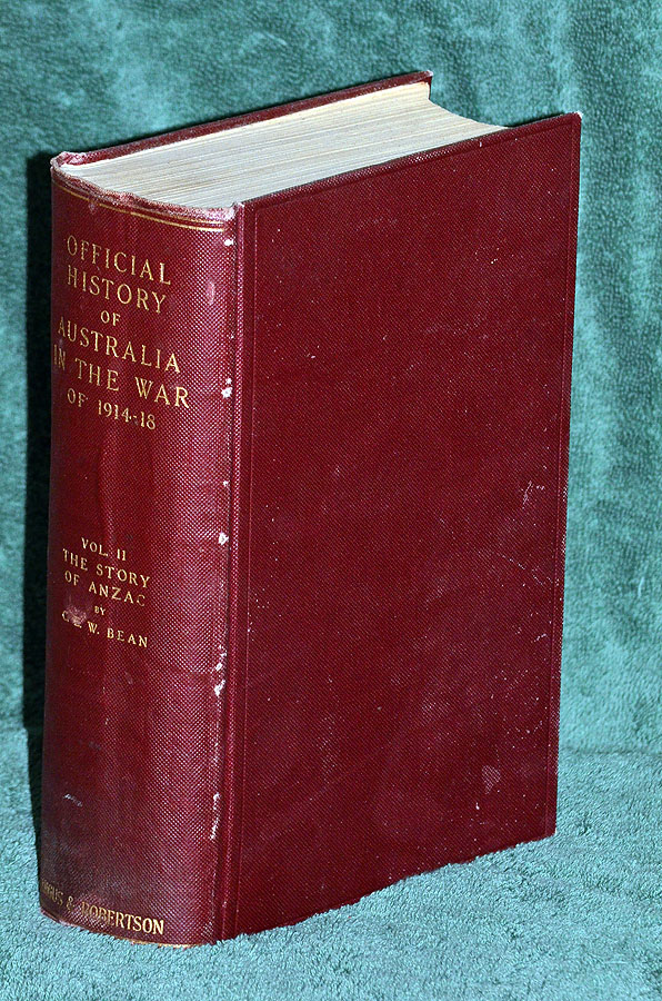 The Story of Anzac: The First Phase: The Official History of Australia in the War of 1914 -18 Vol II
