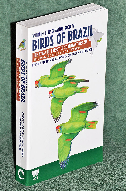 Birds of Brazil: The Atlantic Forest of Southeast Brazil, Including So Paulo and Rio de Janeiro. Wildlife Conservation Society