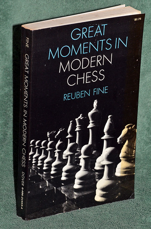 Great Moments in Modern Chess