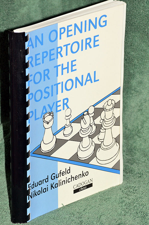 An Opening Repertoire for the Positional Player