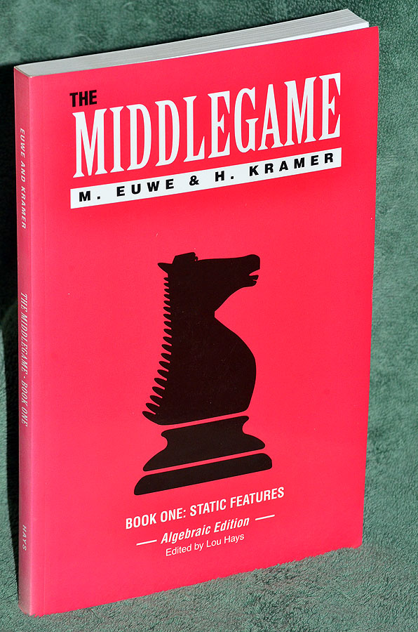 The Middlegame: Book One : Static Features (Algebraic Edition)