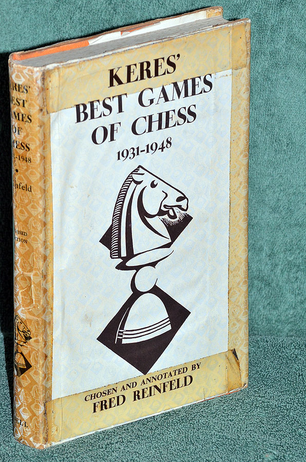 Keres' Best Games of Chess 1931 - 1948