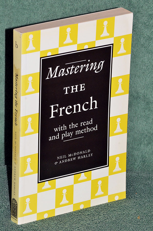 Mastering the French: with the read and play method