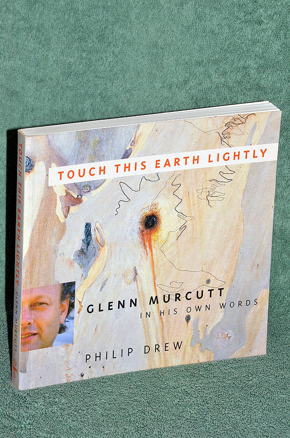 Touch This Earth Lightly: Glenn Murcutt In His Own Words