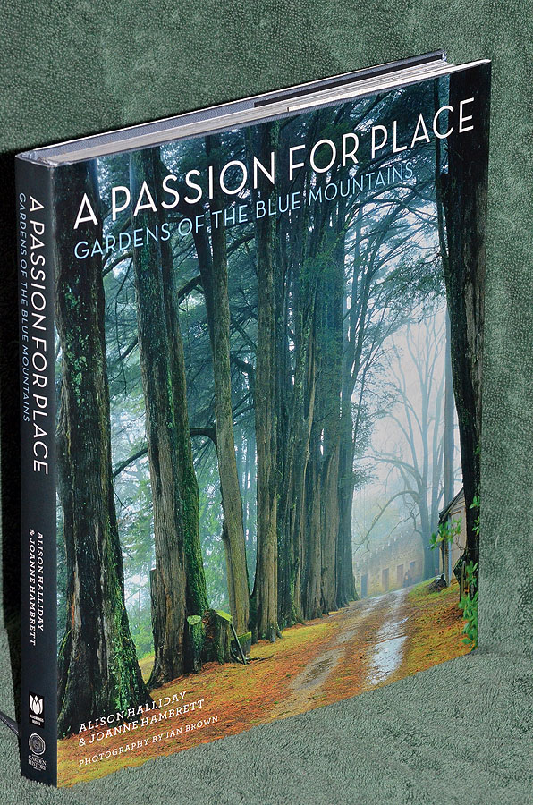 A Passion for Place: Gardens of the Blue Mountains