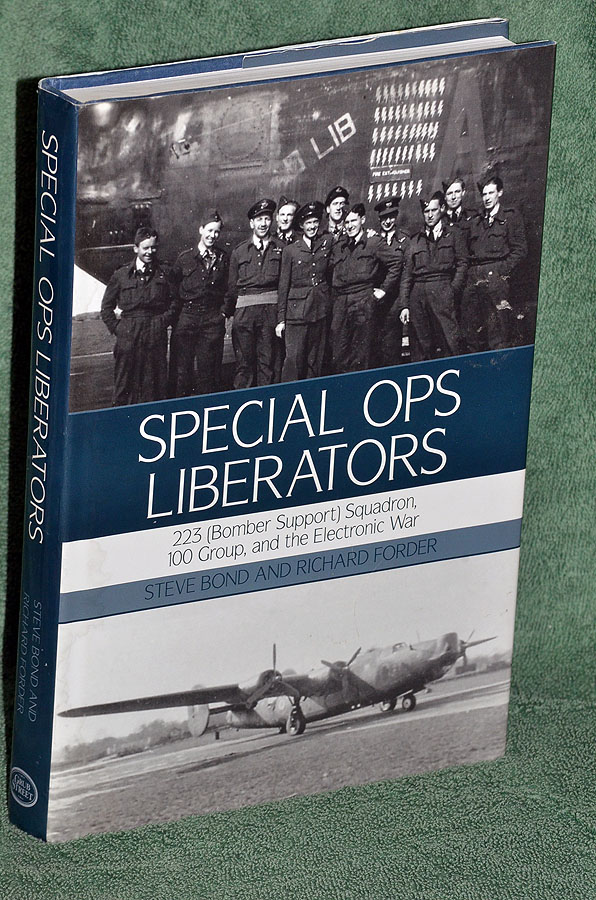 Special Ops Liberators: 223 (Bomber Support) Squadron, 100 Group, and the Electronic War