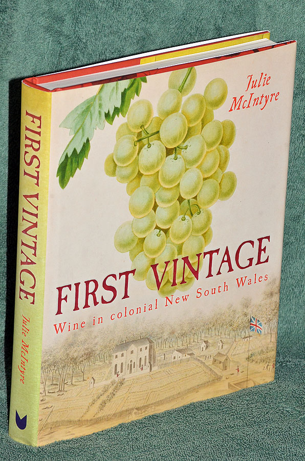 First Vintage: Wine in Colonial New South Wales