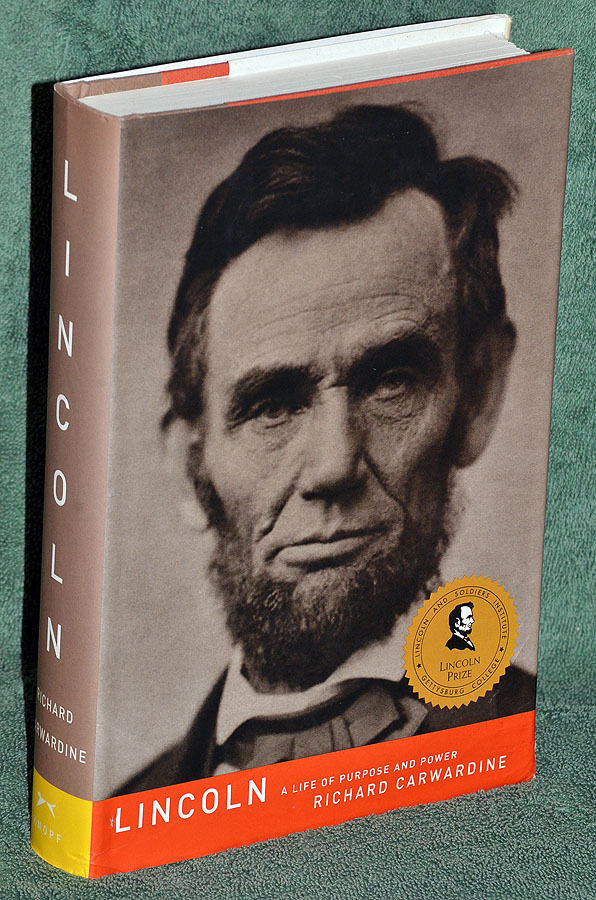 Lincoln: A Life of Purpose and Power