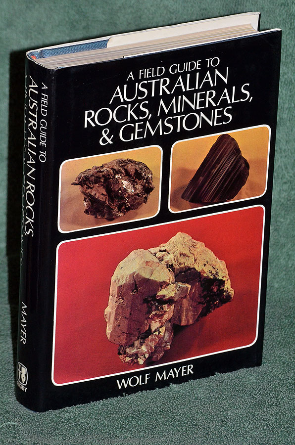 A Field Guide To Australian Rocks, Minerals, & Gemstones
