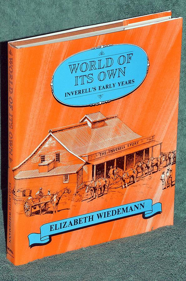 World of Its Own: Inverell's Early Years 1827-1920