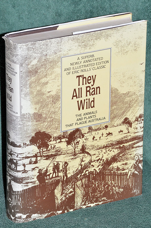 They All Ran Wild: The Animals and Plants that Plague Australia