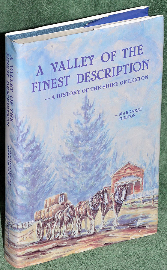 A Valley Of The Finest Description: A History Of The Shire Of Lexton