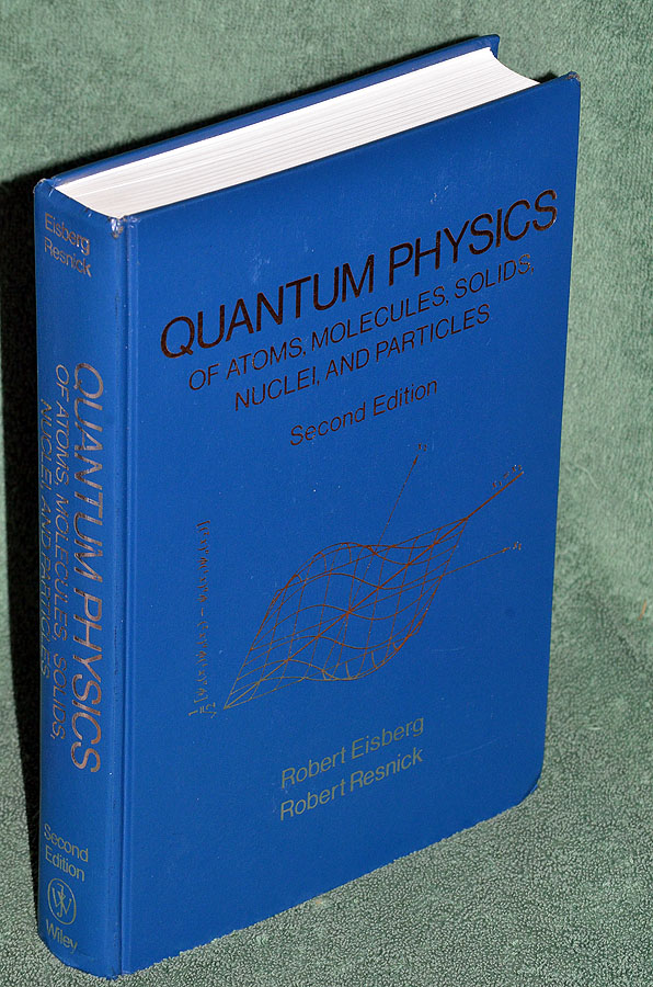Quantum Physics of Atoms, Molecules, Solids, Nuclei, and Particles