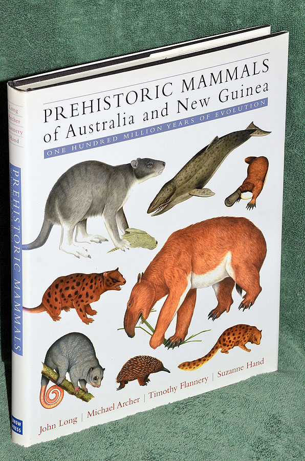 Prehistoric Mammals of Australia and New Guinea: One Hundred Million Years of Evolution