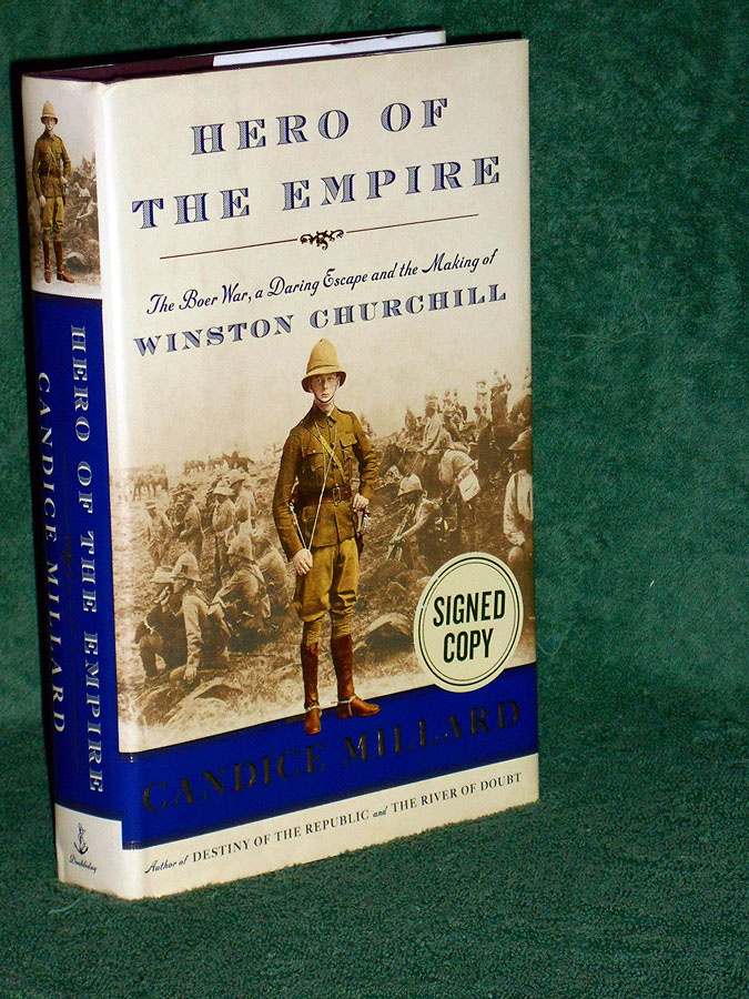 Hero of the Empire: The Boer War, a Daring Escape, and the Making of Winston Churchill