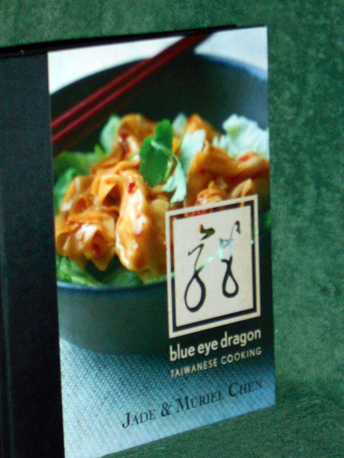 Blue Eye Dragon: A Mother's Recipes through her Daughter's Eyes