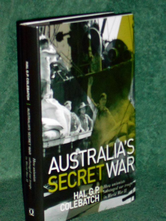 Australia's Secret War: How unionists sabotaged our troops in World War II
