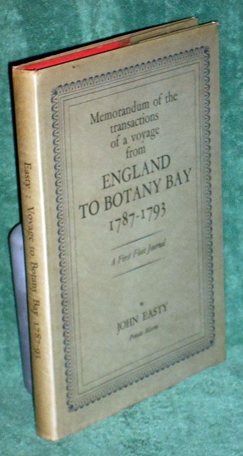 Memorandum Of The Transactions Of A Voyage From England To Botany Bay 1787-1793: A First Fleet Journal