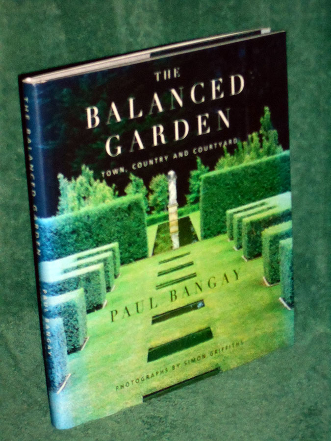 The Balanced Garden: Town, Country and Courtyard