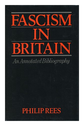 REES, PHILIP Fascism in Britain / Philip Rees 1979 First Edition Hardcover - Foto 1 di 1
