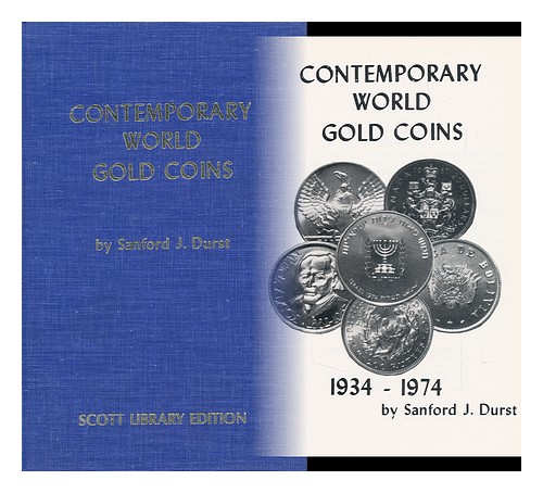 DURST, SANFORD J. Contemporary World Gold Coins, 1934-74 / by Sanford J. Durst 1 - Picture 1 of 1