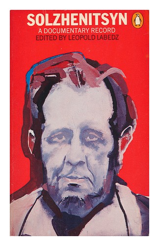 SOLZHENITSYN, ALEKSANDR ISAEVICH (1918-2008). LEOPOLD LABEDZ (ED. ) Solzhenitsyn - Afbeelding 1 van 1