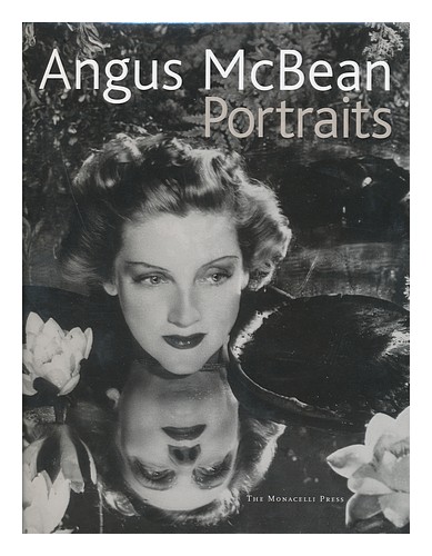 PEPPER, TERENCE Angus McBean : portraits / by Terence Pepper 2006 First Edition - Foto 1 di 1