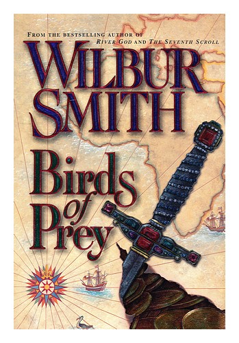 SMITH, WILBUR A. Birds of Prey / Wilbur Smith 1997 First Edition Hardcover - Picture 1 of 1