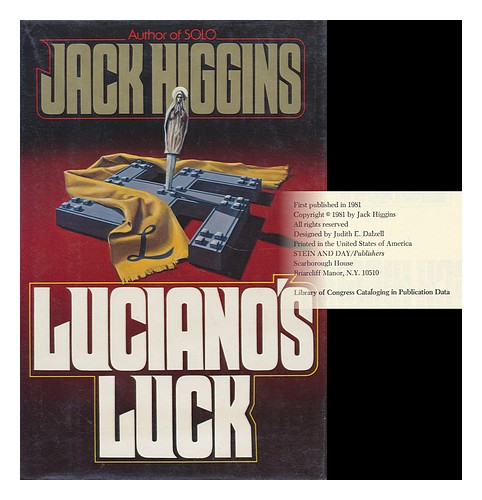 HIGGINS, JACK (1929- ) Luciano's Luck / Jack Higgins 1981 First Edition ...