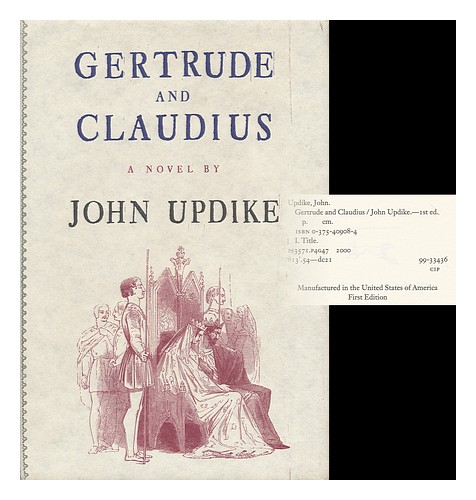 UPDIKE, JOHN Gertrude and Claudius / John Updike 2000 First Edition Hardcover - Picture 1 of 1