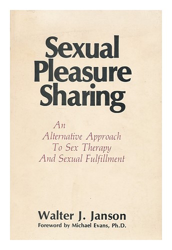 JANSON, WALTER J Sexuelles Vergnügen teilen: ein alternativer Ansatz zur Sextherapie - Bild 1 von 1