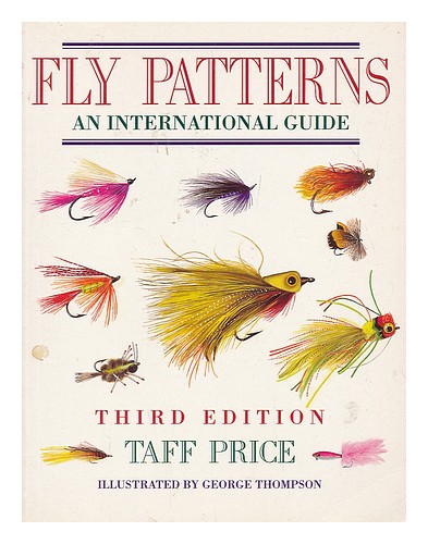 PRICE, TAFF. THOMPSON, GEORGE (1944-) Fly patterns : an international guide / Ta - Picture 1 of 1