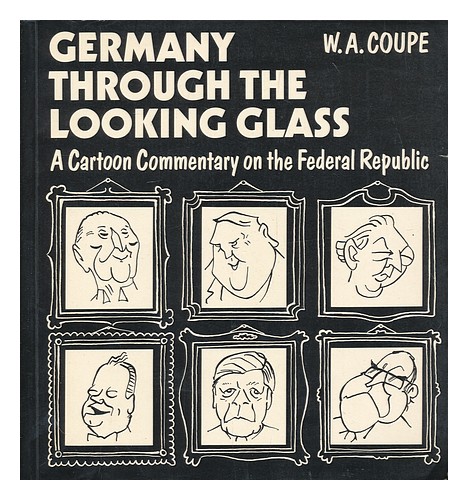 COUPÉ, W.A. L'Allemagne à travers le miroir : une chronique de dessin animé de la Fede - Photo 1 sur 1